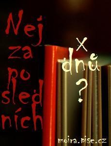Nej za poslednch dn